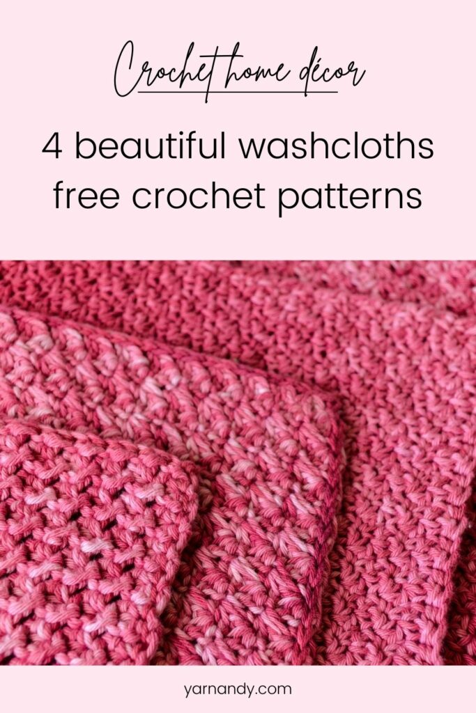 Pin 4 crochet patterns for washcloths