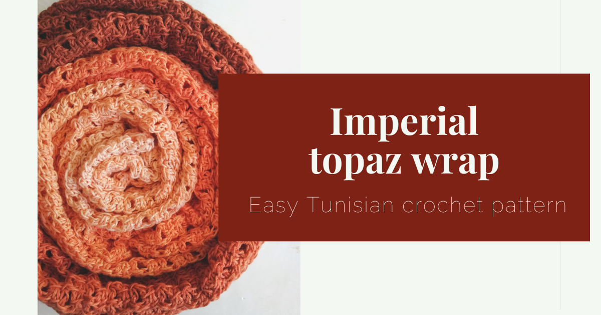 imperial topaz wrap tunisian crochet pattern yarnandy cover
