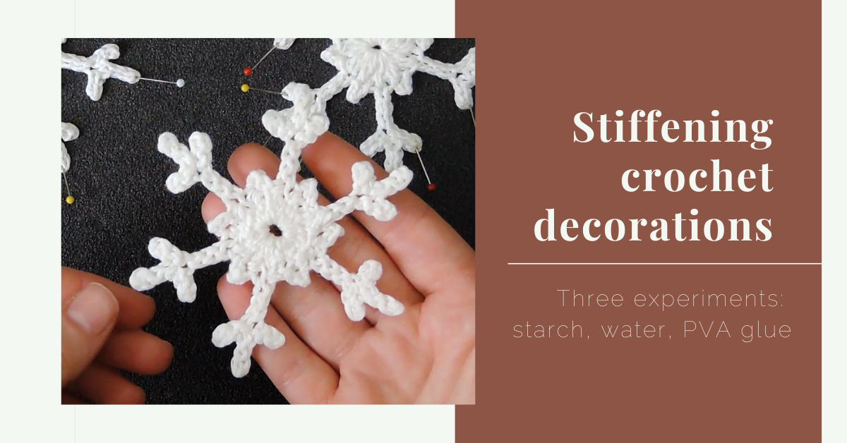 stiffening crochet decorations experiment yarnandy cover