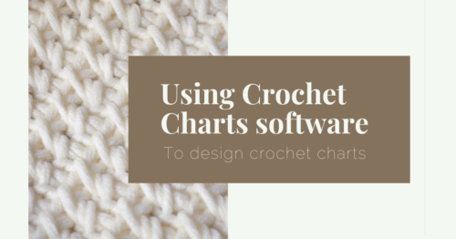 Feature image with photo of crochet stitches and text "Using Crochet Charts software to design crochet charts"
