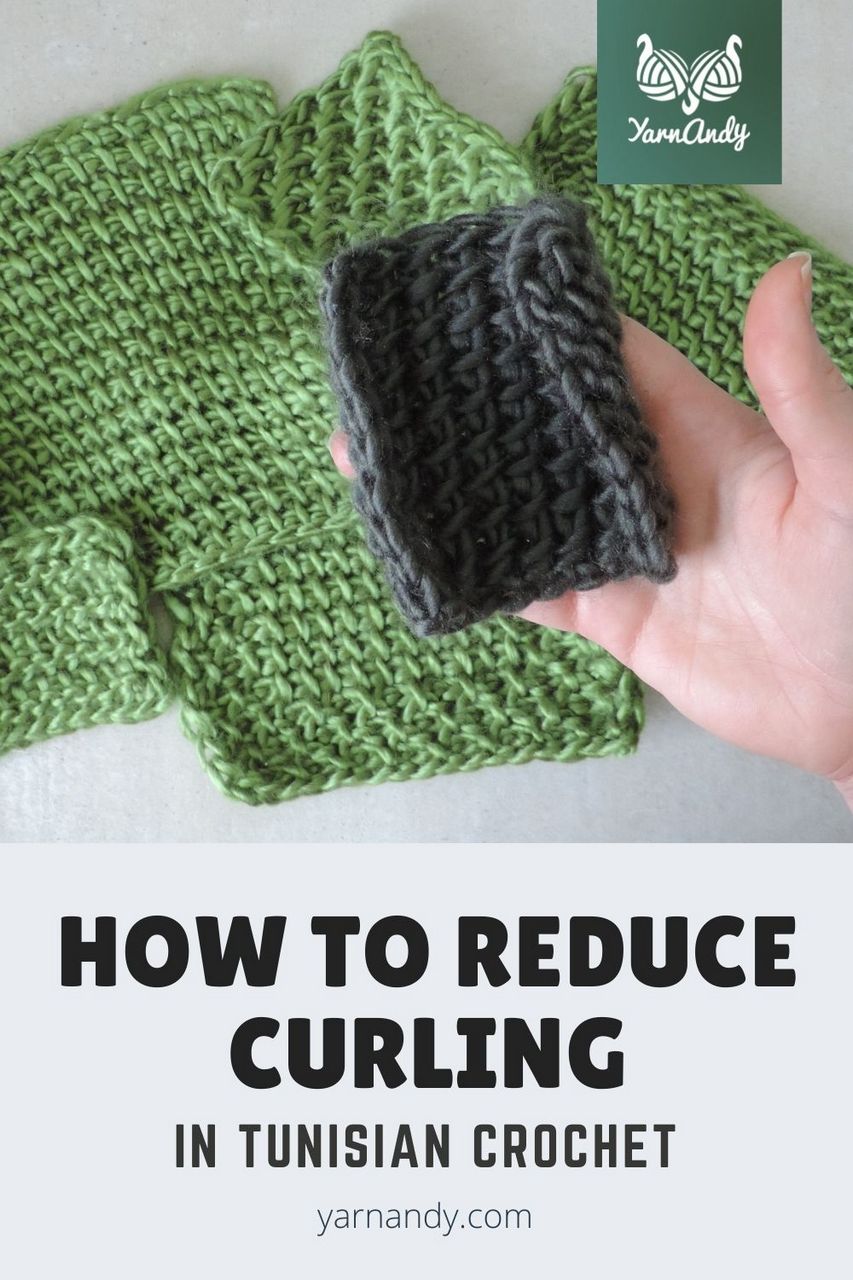 4 easy ways to reduce or remove curling in Tunisian crochet Yarnandy