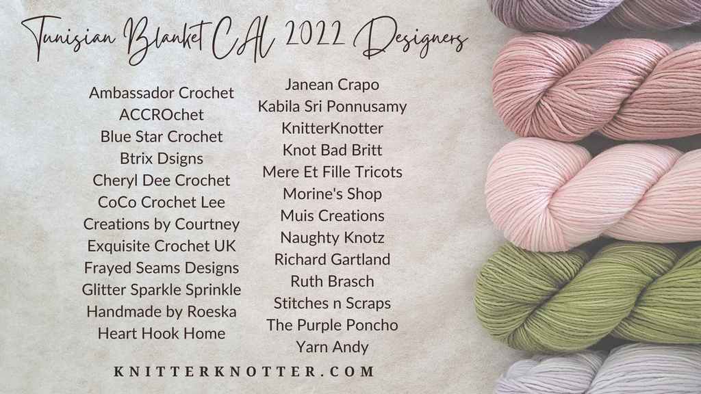 KnitterKnotter Tunisian Blanket CAL 2022 - Designers