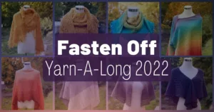 Cover photos Fasten Off Yarn A Long 2022