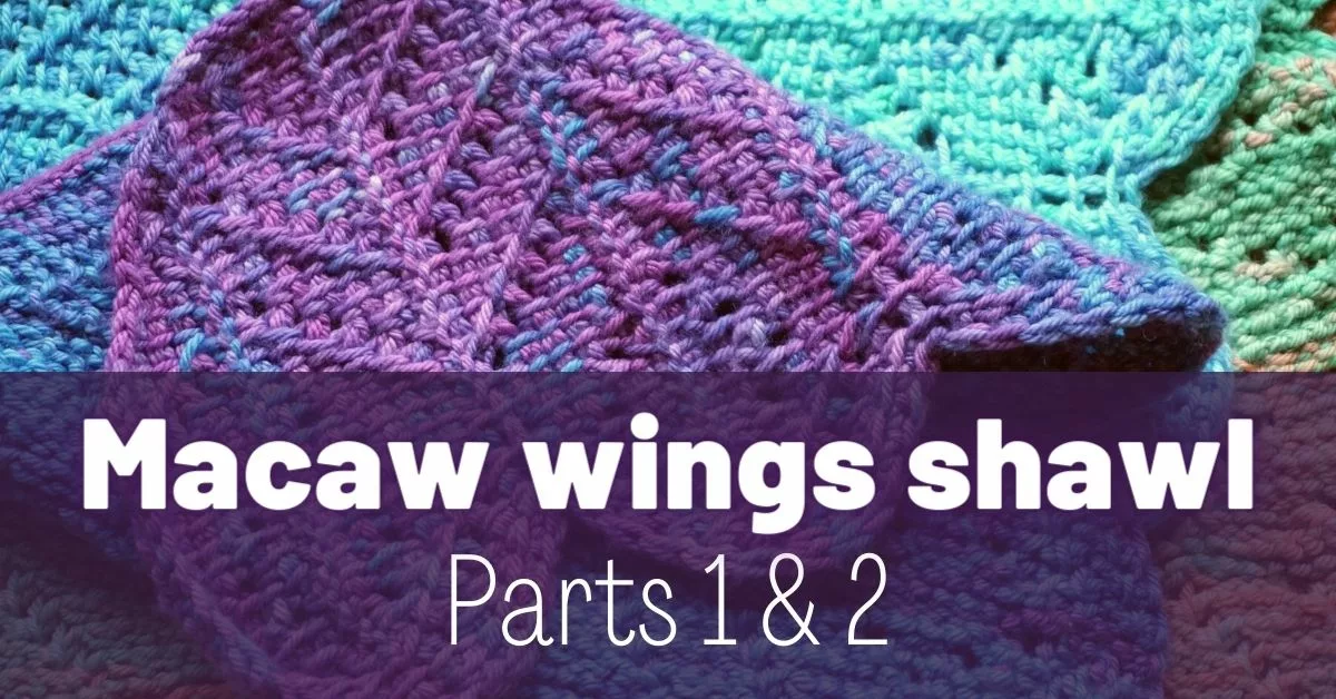 Cover photo Macaw wings shawl parts 1 and 2 jpg