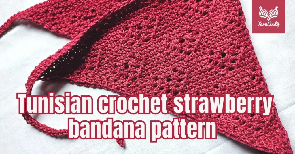 Tunisian crochet strawberry bandana Cover photo