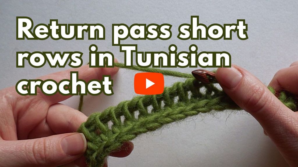 YouTube thumbnail with text "Return pass short rows in Tunisian crochet"
