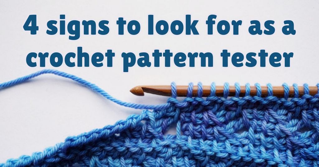 Cover photo 4 signs to look for as a crochet pattern tester