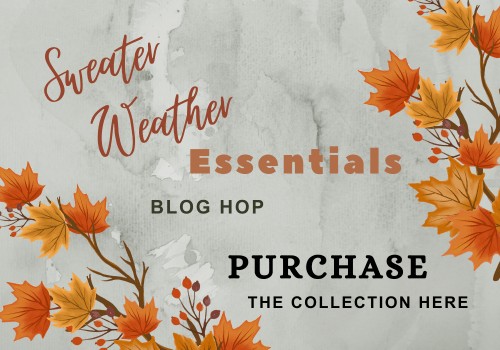 Autumn themed graphic with text "Sweater Weather Essentials Blog hop Purchase the collection here"